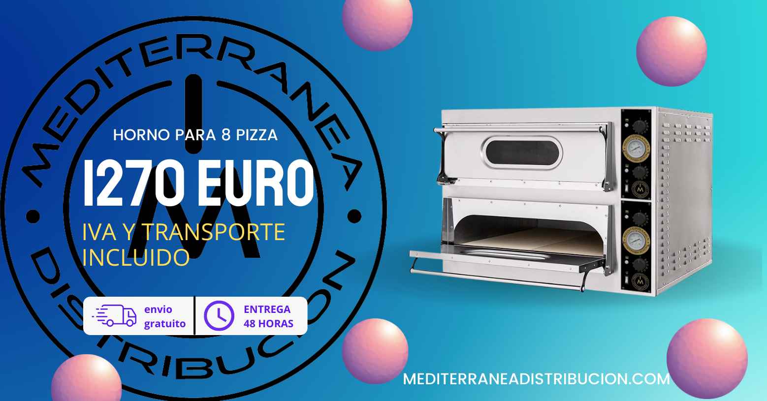 Horno para 8 Pizza 1270€ BANNER Iva y Transporte incluido